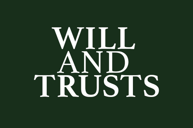 Will and Trusts